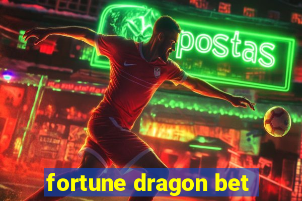 fortune dragon bet